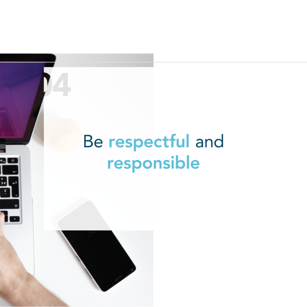 Work from home tip: Be respectful and responsible